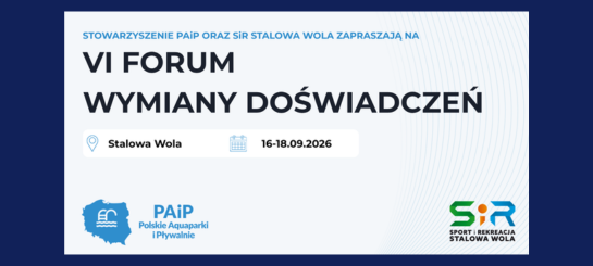 VI Forum Wymiany Doświadczeń Branży PAiP